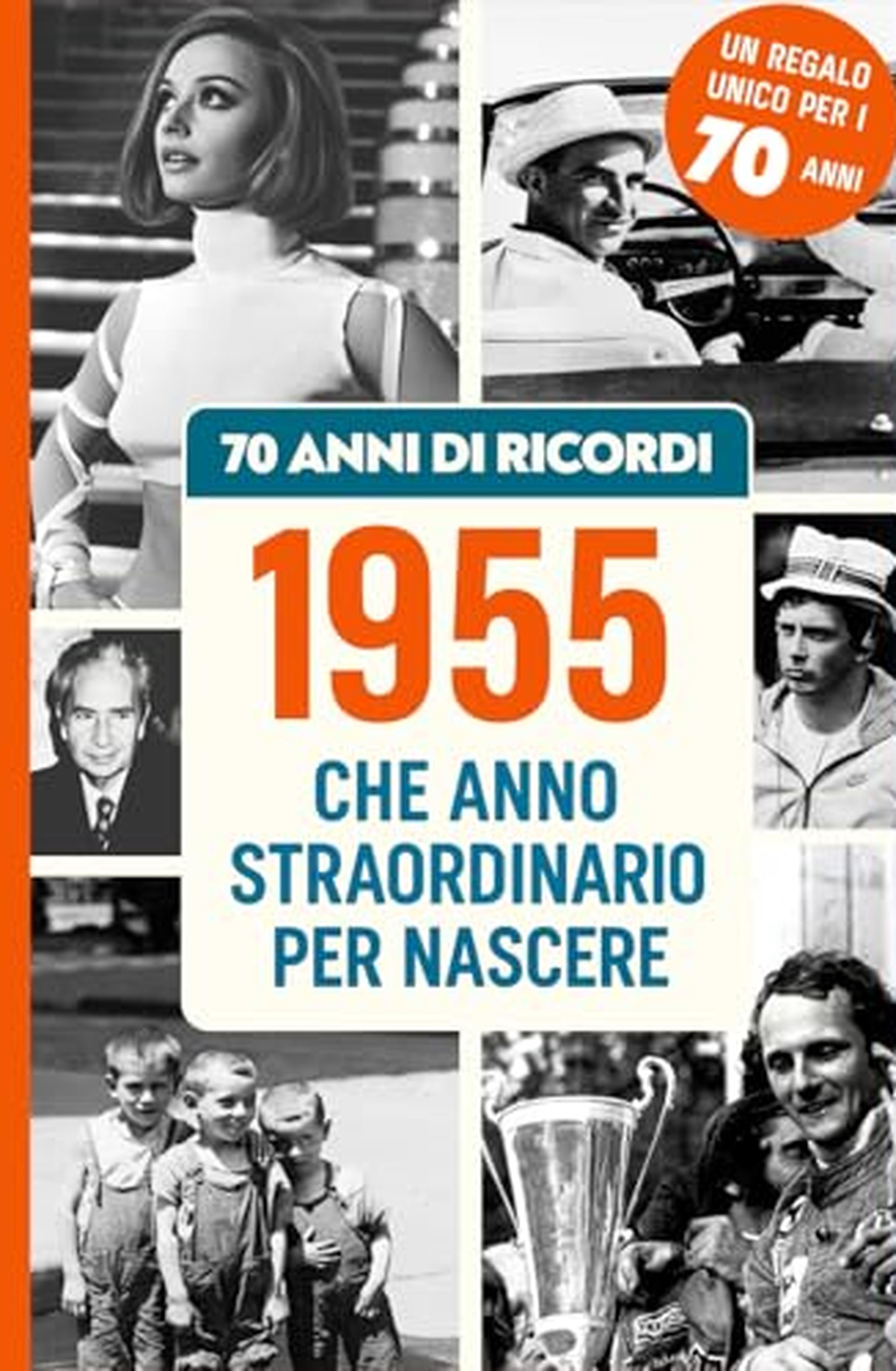 70 ANNI DI RICORDI: Regalo ideale per festeggiare il 70° Compleanno, con notizie e ricordi italiani per rivivere l’infanzia e la giovinezza. Perfetto per emozionare Uomini e Donne