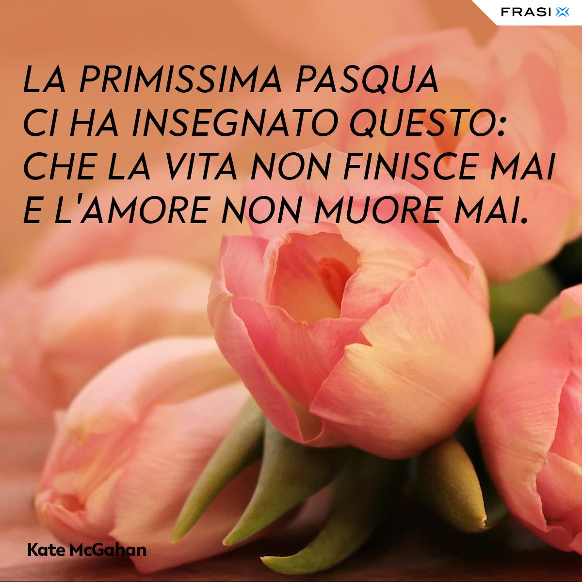 Frasi sulla Pasqua Kate McGahan