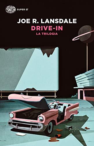 Drive-in: La trilogia (Super ET)
