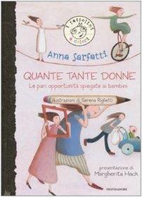 Quante tante donne. Le pari opportunità spiegate ai bambini. Ediz. illustrata