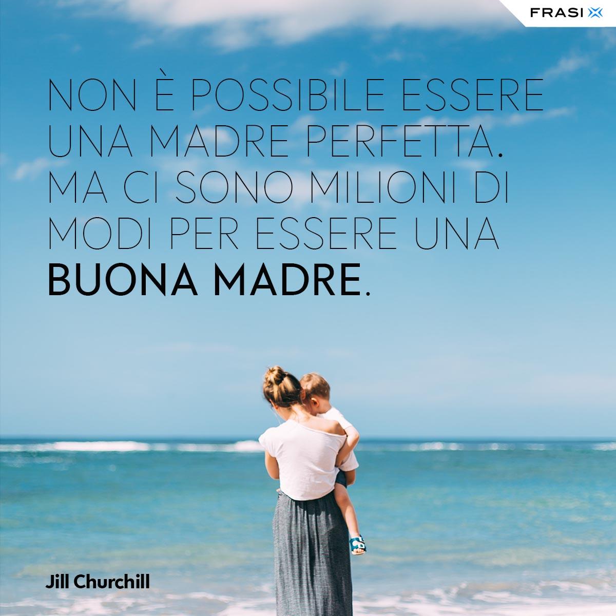 Frasi dolci mamma Jill Churchill