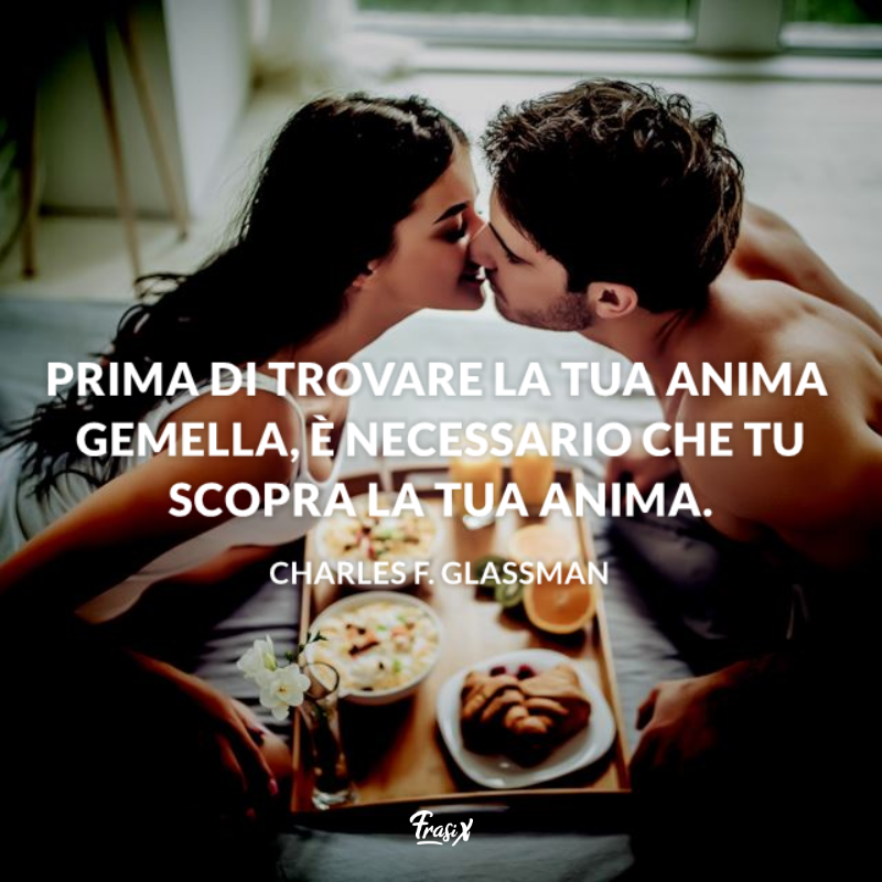 Immagine con citazione glassman per frasi sull'anima gemella