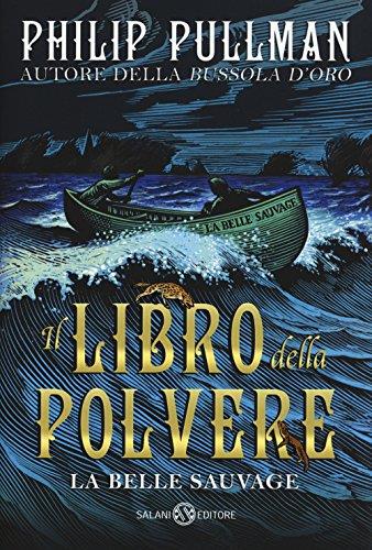 La belle sauvage. Il libro della polvere: 1