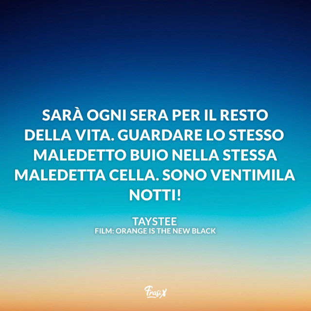 Immagine con Frase di Orange is the new black 7