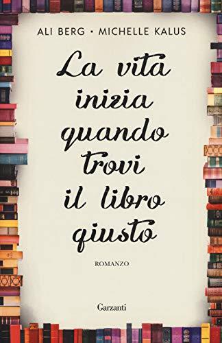 La vita inizia quando trovi il libro giusto (copertina flessibile)
