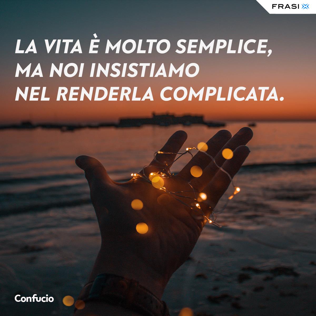 Frasi sulla semplicità della vita Confucio