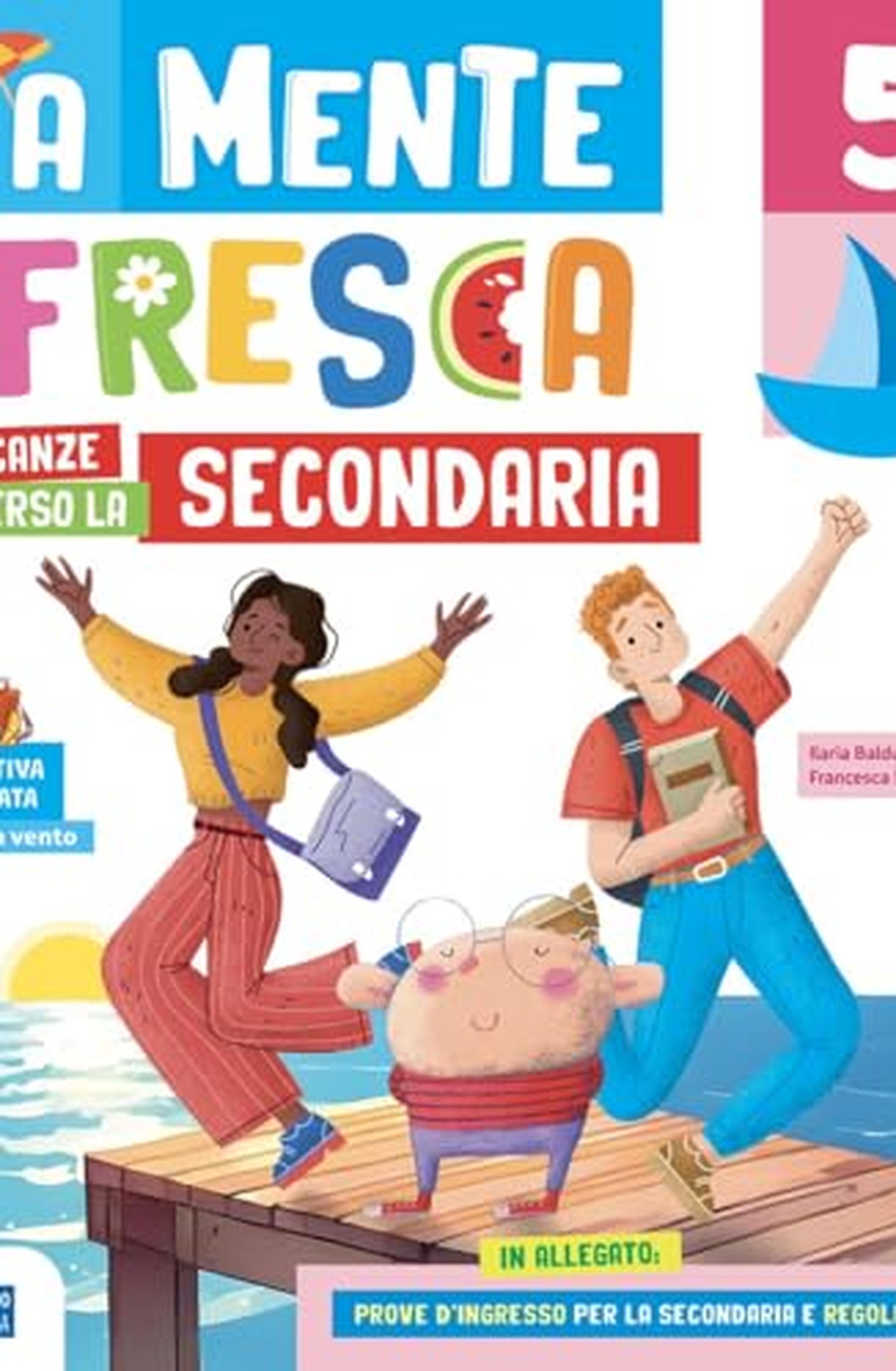 A mente fresca. Verso la secondaria. Per la Scuola secondaria di 1° grado