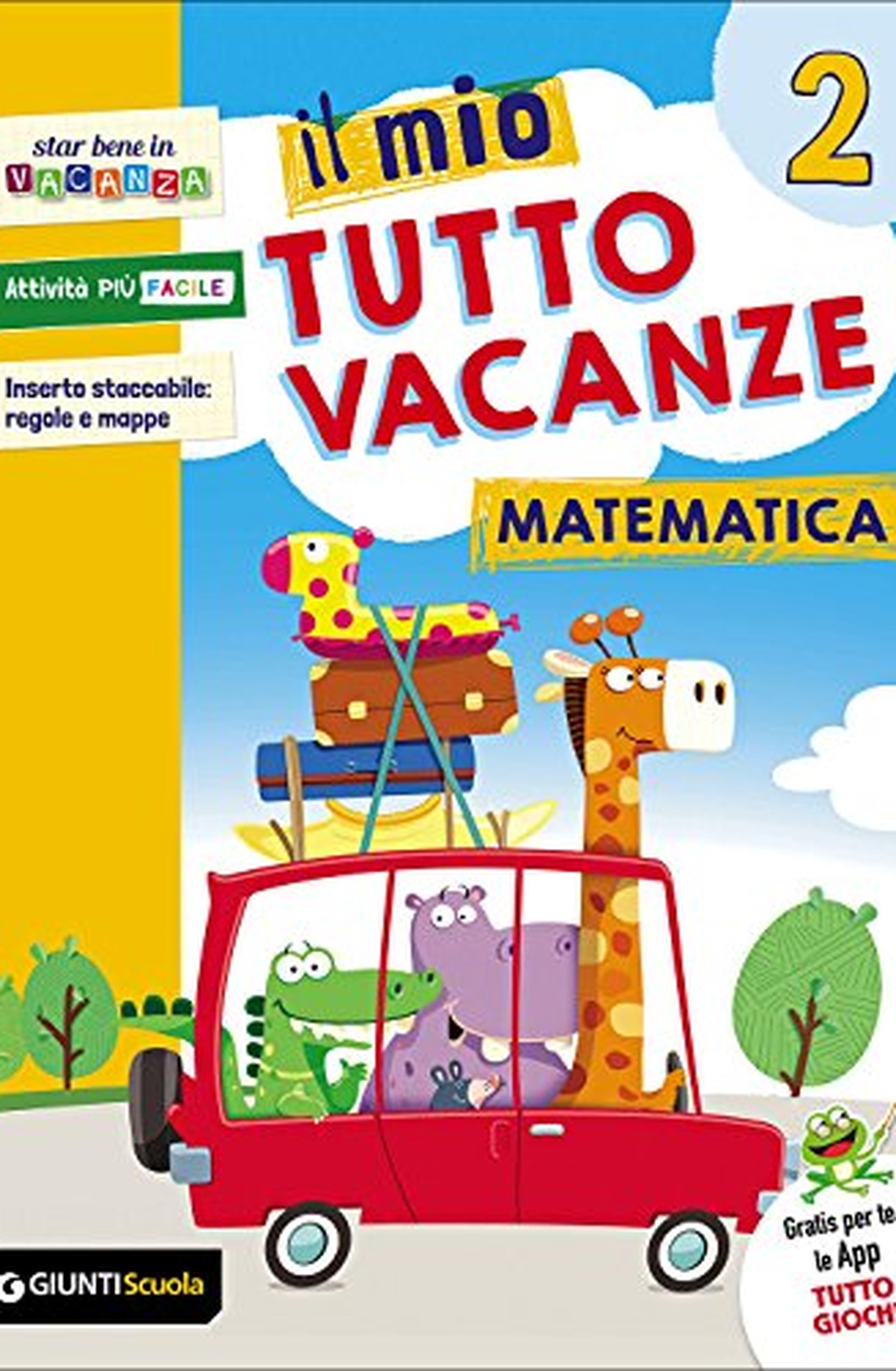Il mio tutto vacanze. Matematica. Per la Scuola elementare: 2