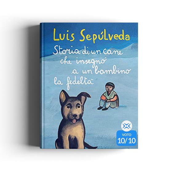 Cover del libro Storia di un cane che insegnò a un bambino la fedeltà