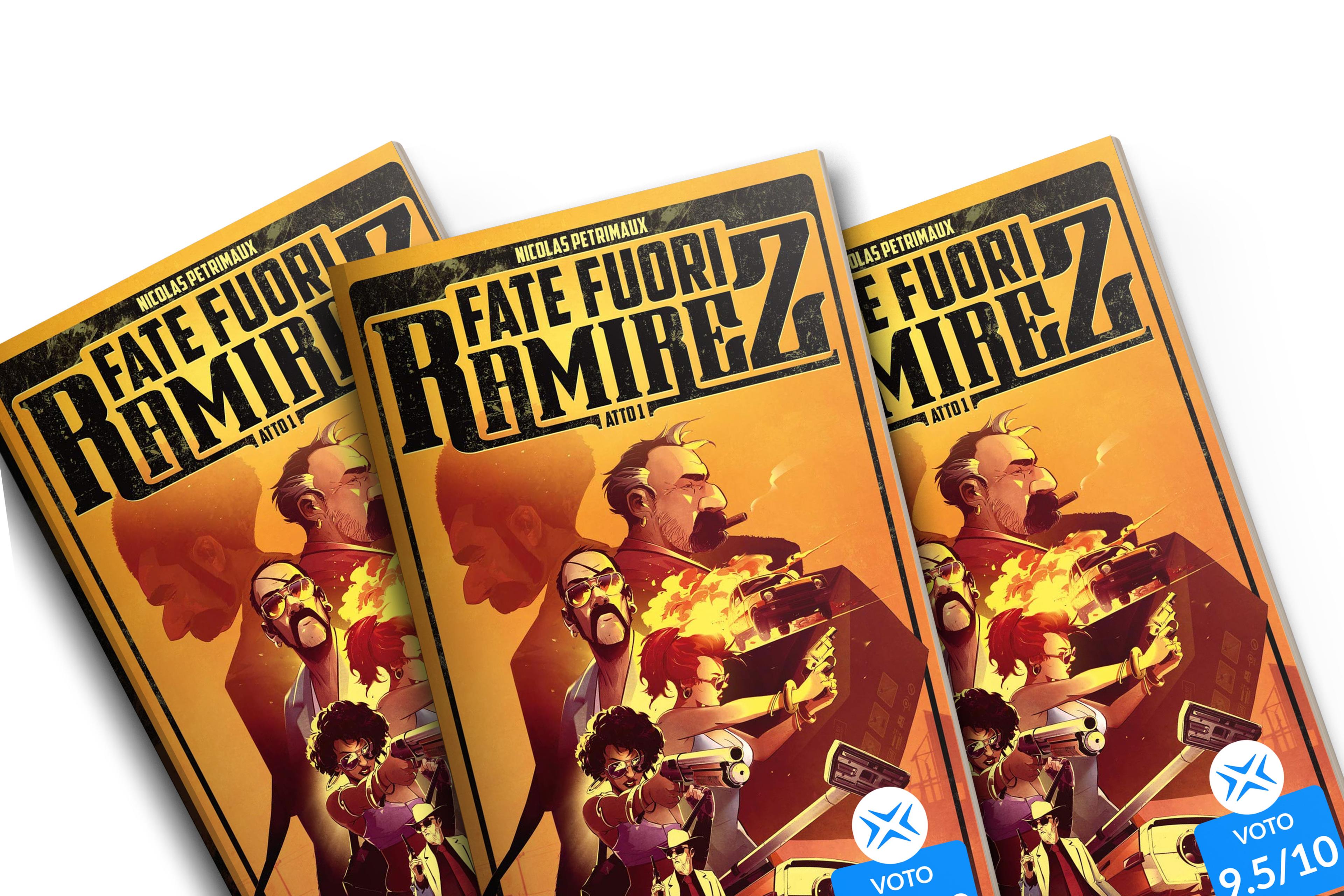 Fate fuori Ramirez. Atto 1 di Nicolas Petrimaux