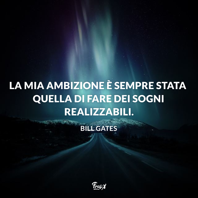 Immagine con frase di Bill Gates