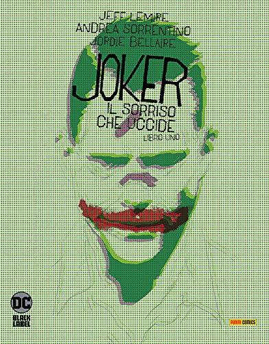 Joker - Il Sorriso che Uccide N° 1 - DC Black Label 3 - Panini Comics - ITALIANO #MYCOMICS