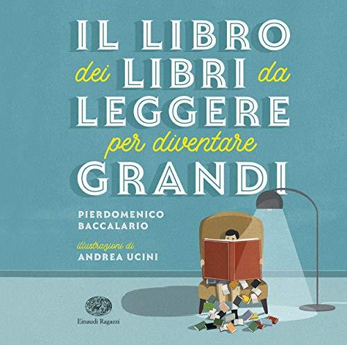 Il libro dei libri da leggere per diventare grandi