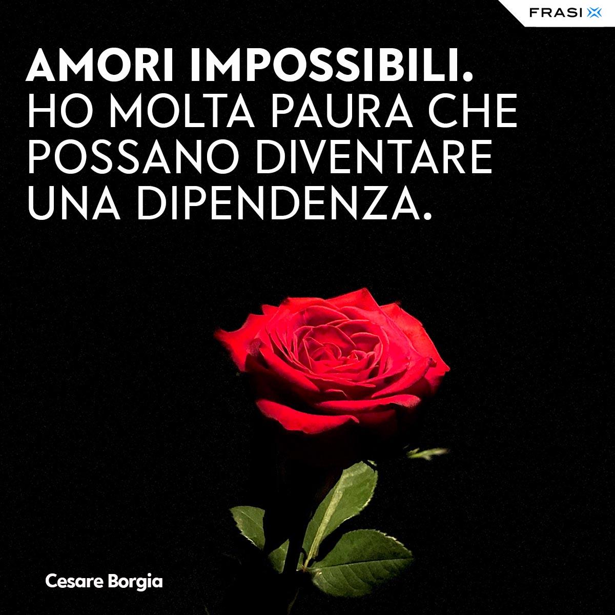 Frasi tumblr amore Cesare Borgia