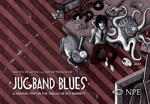 Jugband blues. A graphic trip on the tracks of Syd Barrett