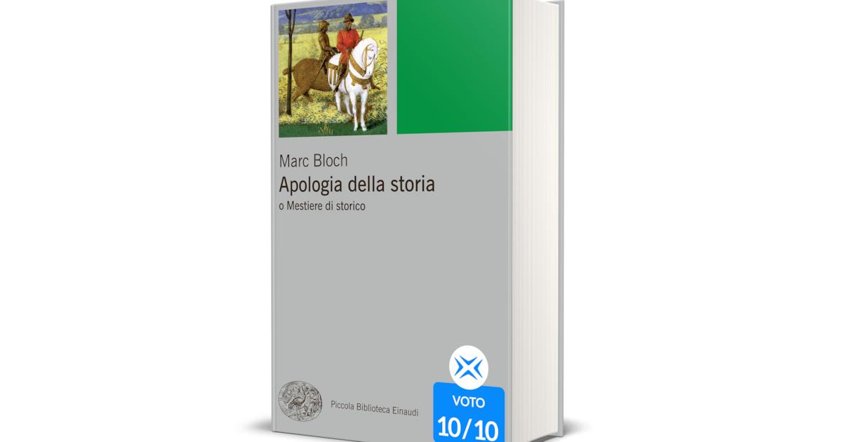 Marc Bloch è la sua Apologia della storia: morire per fare la cosa giusta