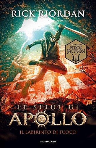 Il labirinto di fuoco. Le sfide di Apollo: 3