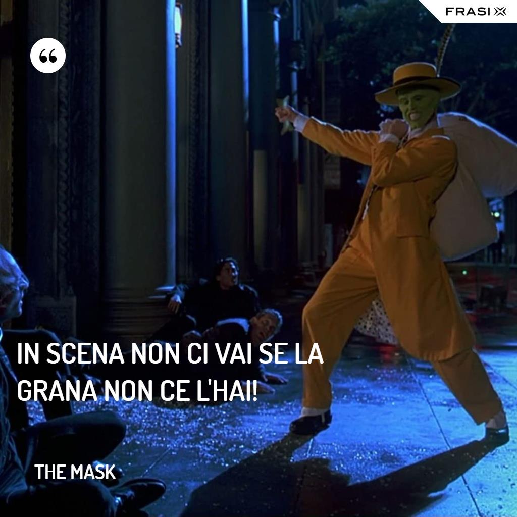 Immagine con frase di The Mask