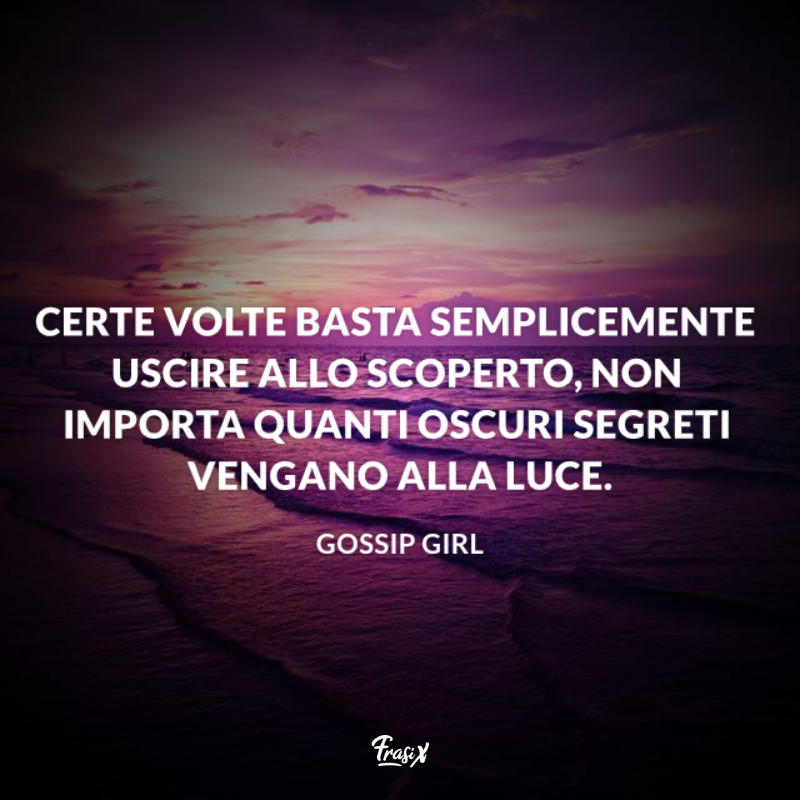 Immagine con citazione sui segreti per gossip girl frasi celebri