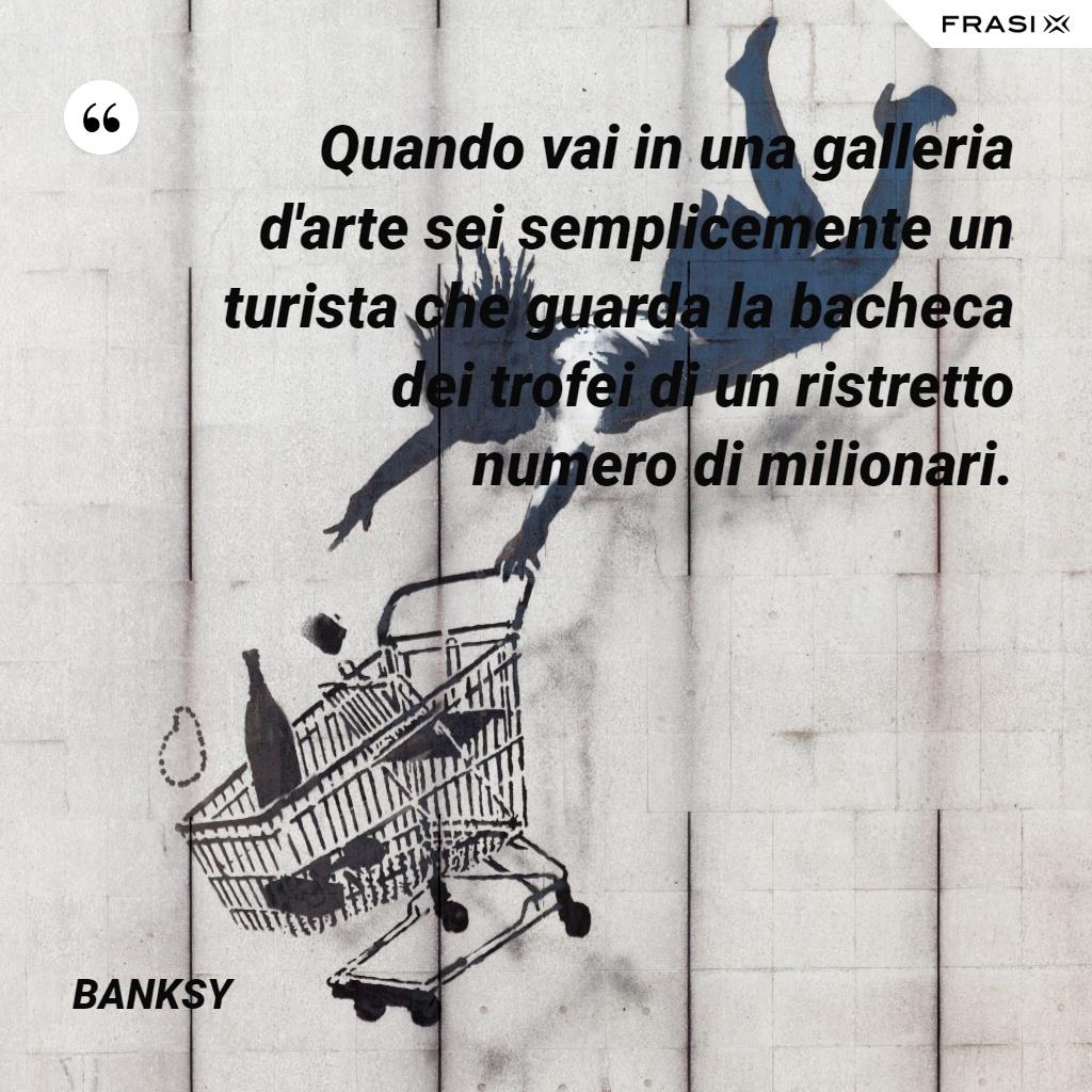 Immagine con frase di Banksy