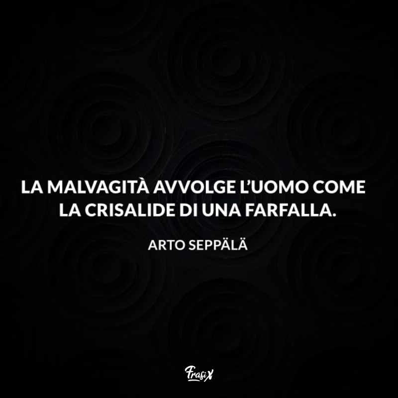 Immagine con citazione seppala per frasi cattiveria