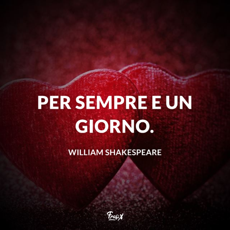 Immagine con testo shakespeare per immagini san valentino belle