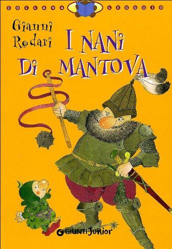 I nani di Mantova. Ediz. illustrata