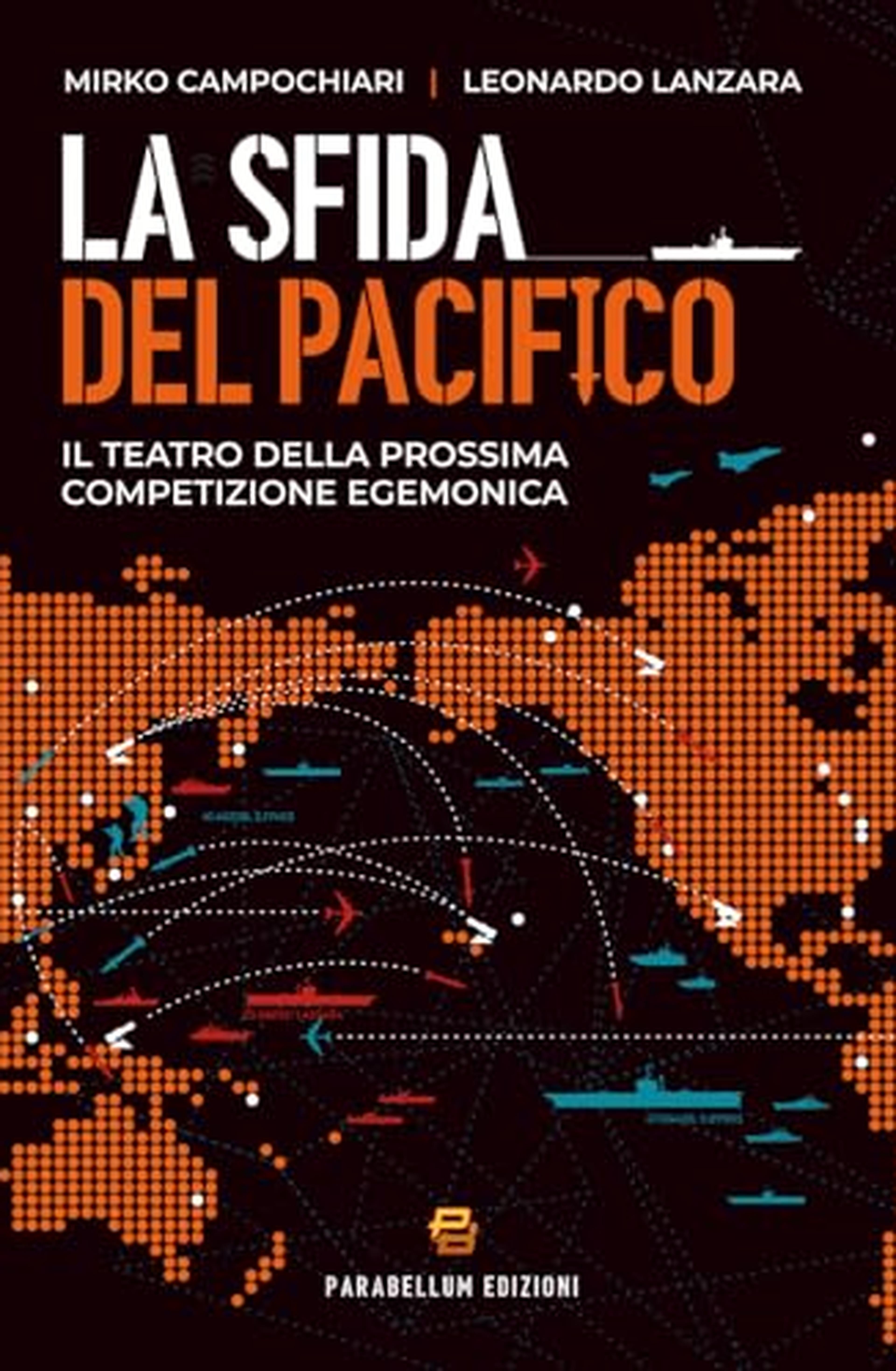 La sida nel Pacifico: Il teatro della prossima competizione egemonica: Vol. 1