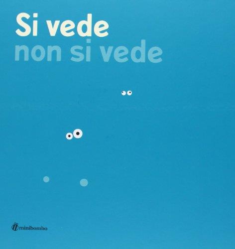 Si vede non si vede