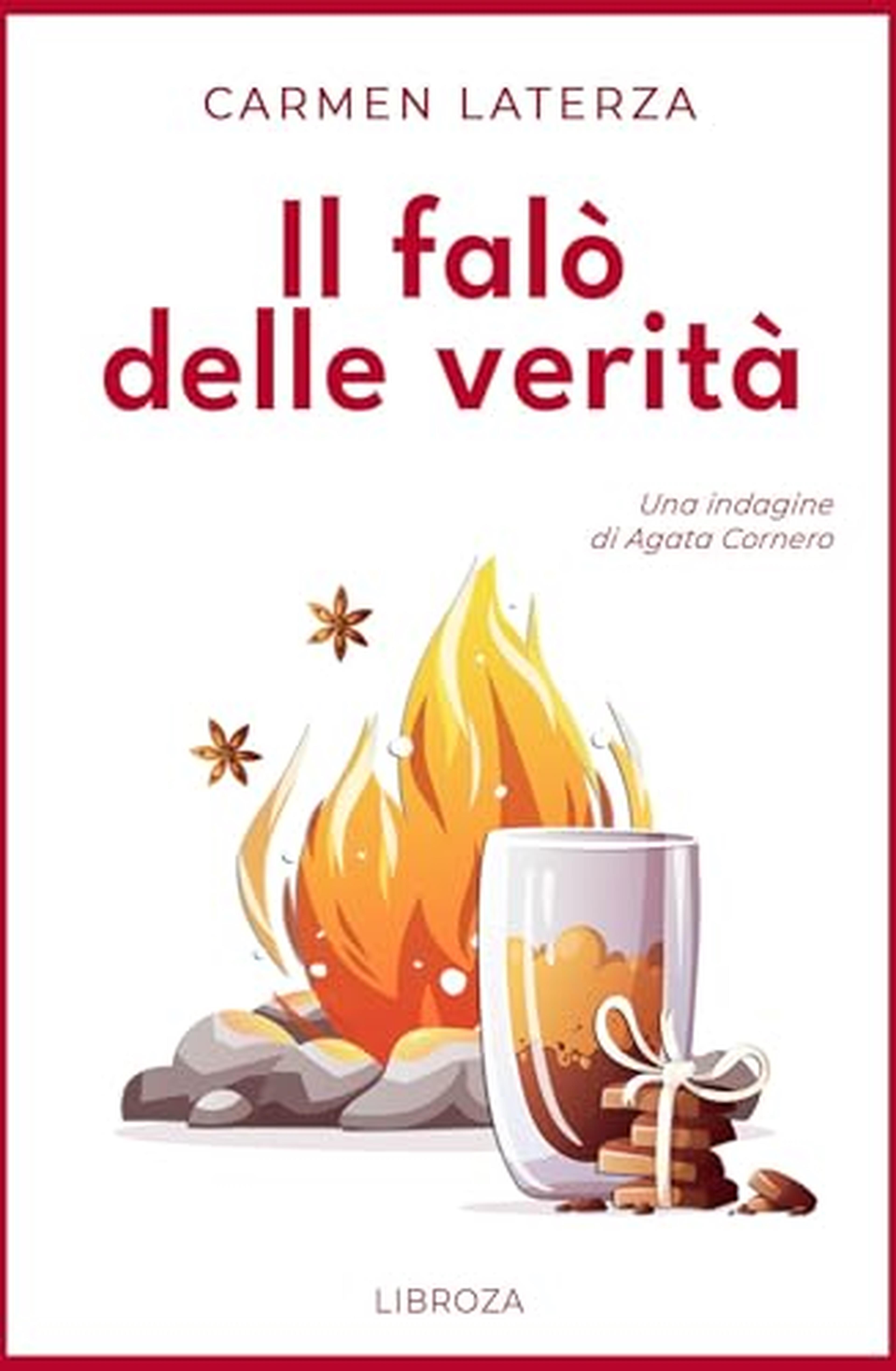 Il falò delle verità (Le indagini di Agata Cornero Vol. 3)