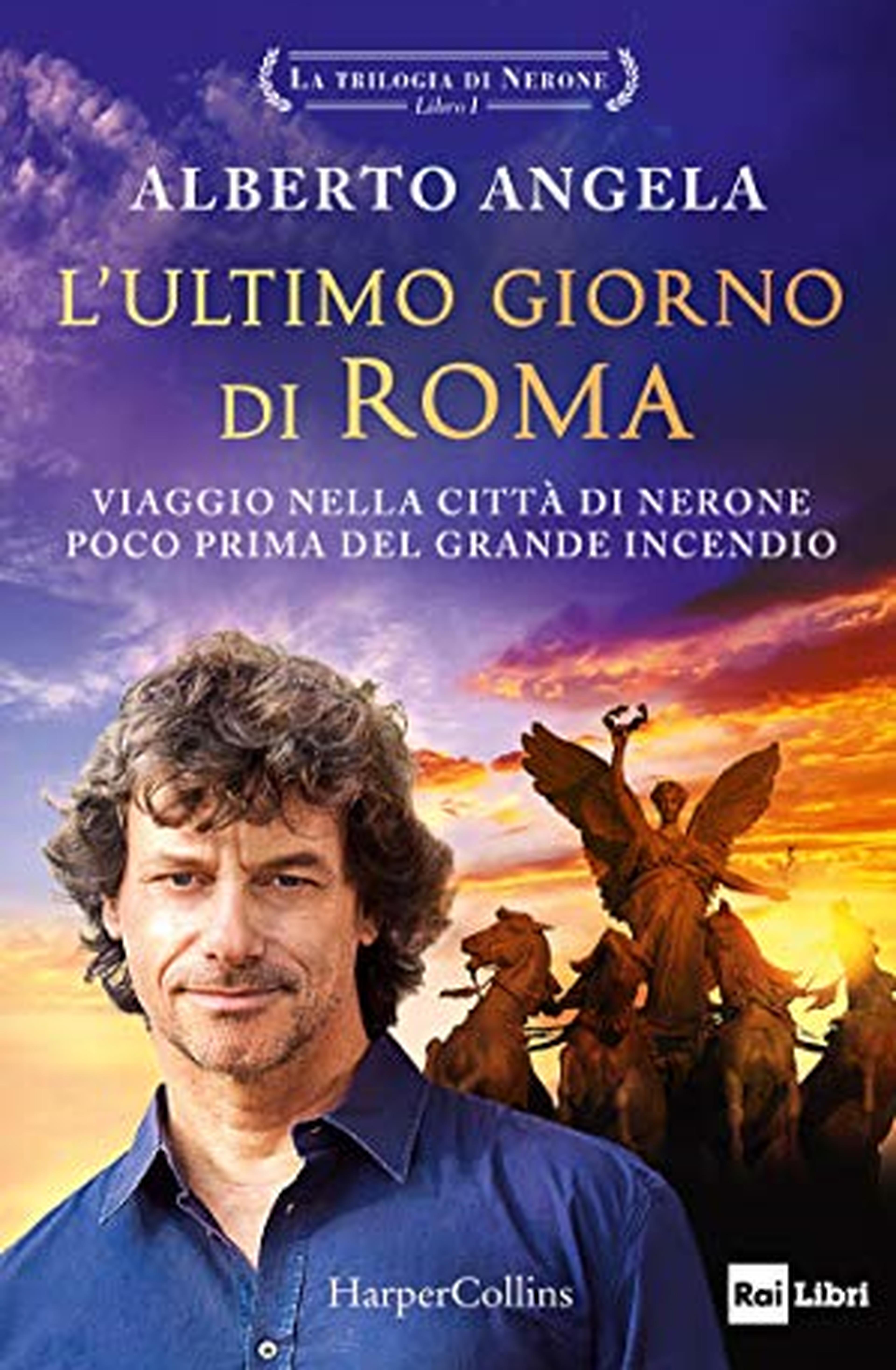 L'ultimo giorno di Roma (La trilogia di Nerone Vol. 1)