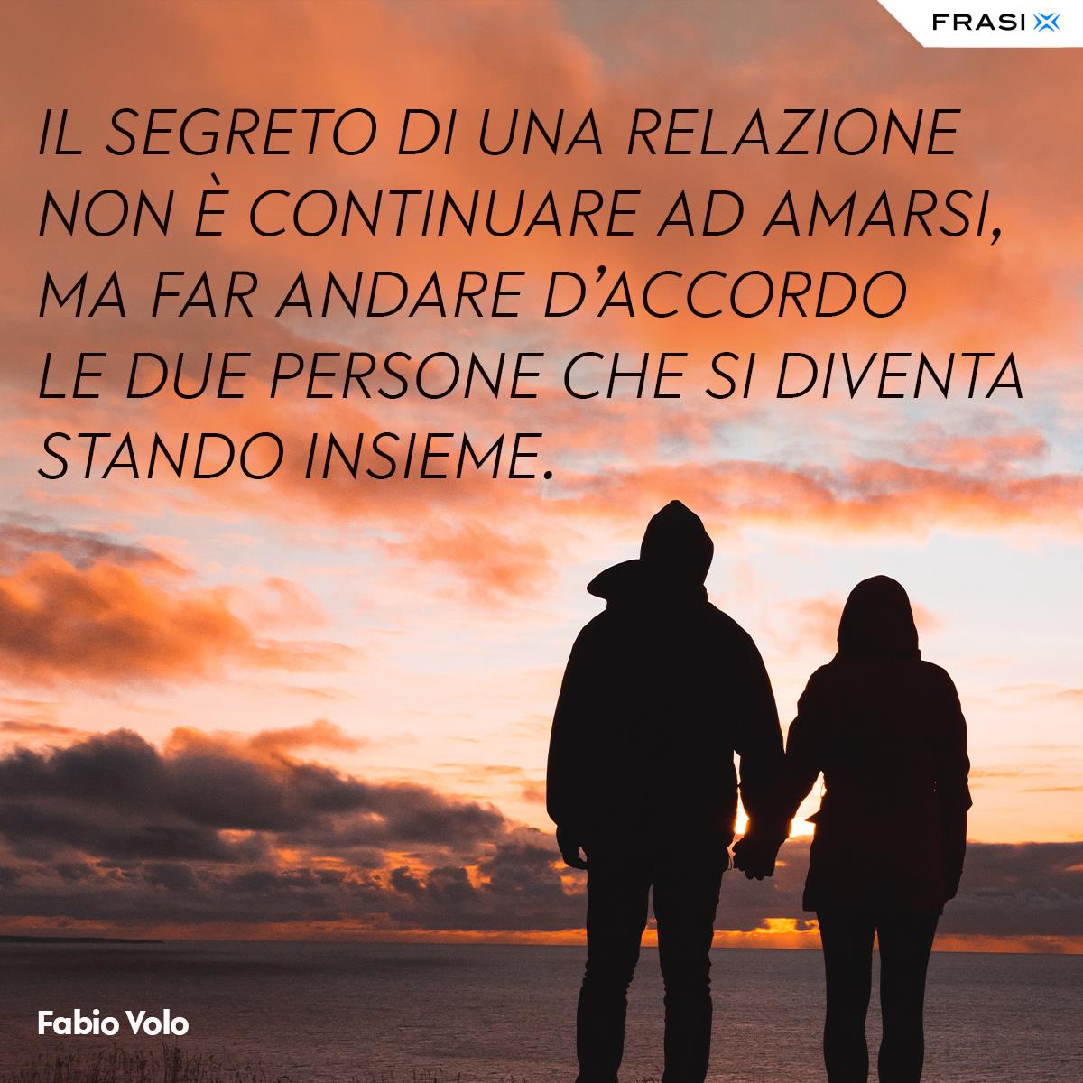 Frasi di Fabio Volo stare insieme