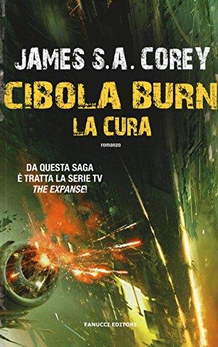 La cura. Cibola Burn. The Expanse: Cibola Burn. La cura: 4