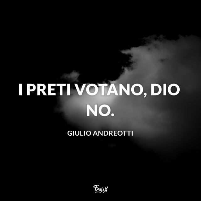Immagine con frase di Giulio Andreotti