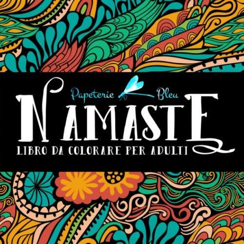 Namaste. Libro Da Colorare Per Adulti (copertina flessibile)