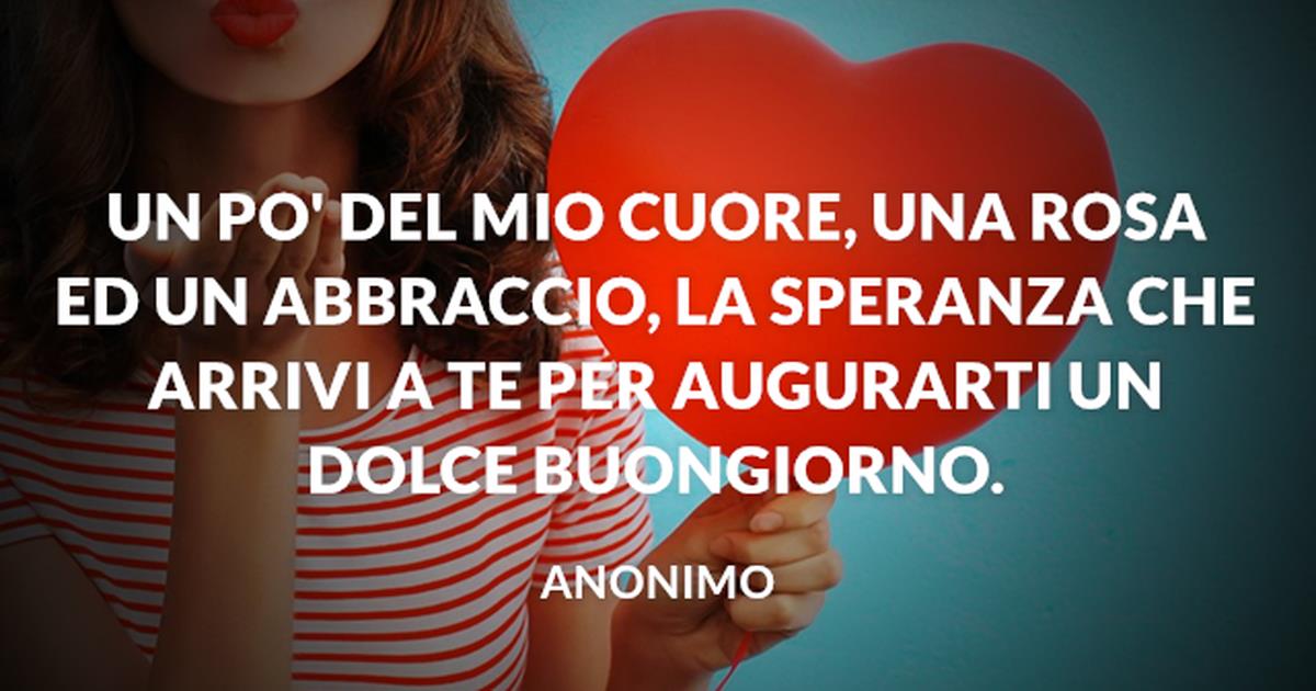 Buongiorno con il cuore: 50+ immagini e frasi gratis