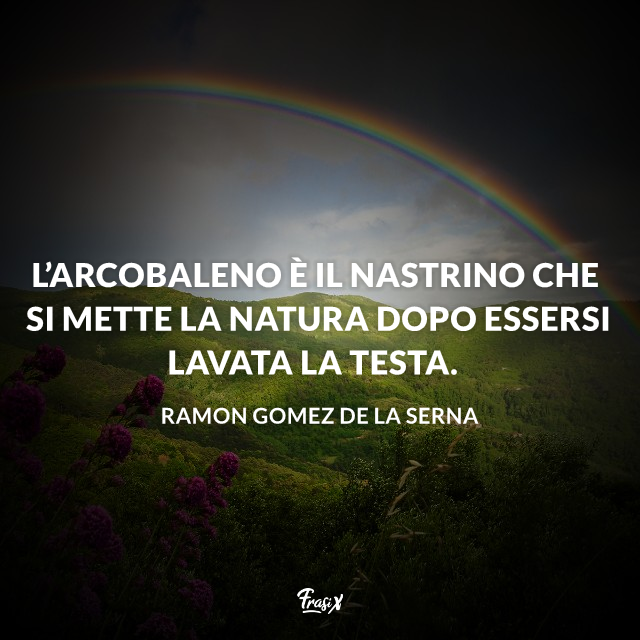 Paesaggio con arcobeleno e citazione di Serna