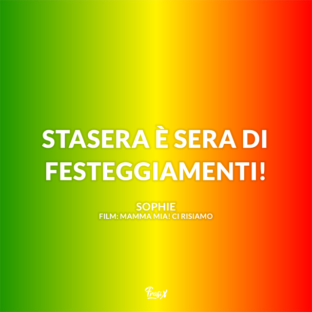 Immagine con frase di Mamma Mia! Ci risiamo
