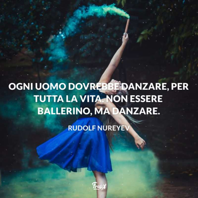 Immagine con citazione Rudolf per frasi sulla danza