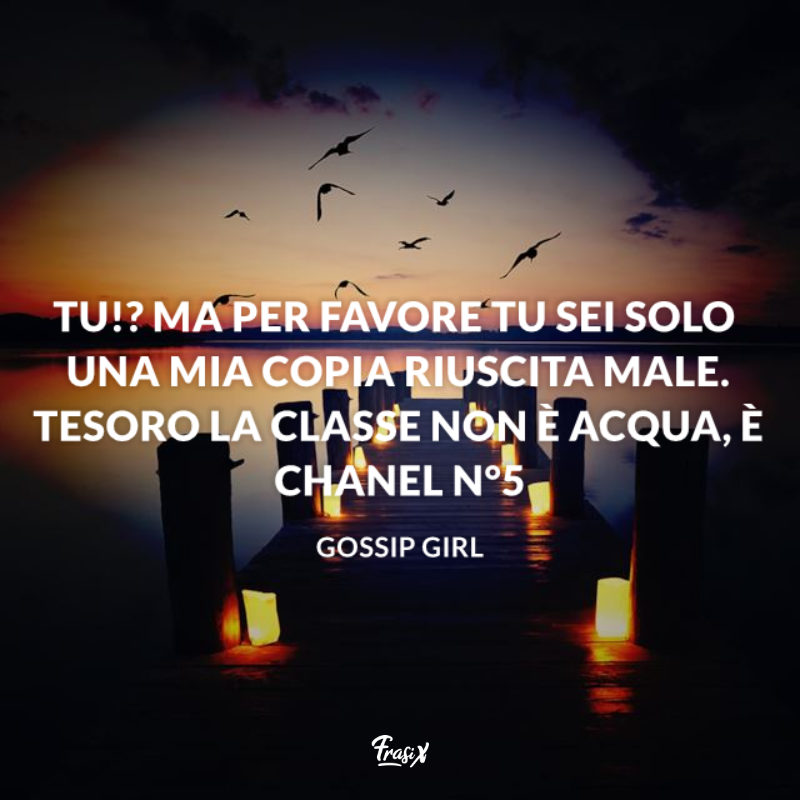 Immagine con citazione ironica per gossip girl frasi