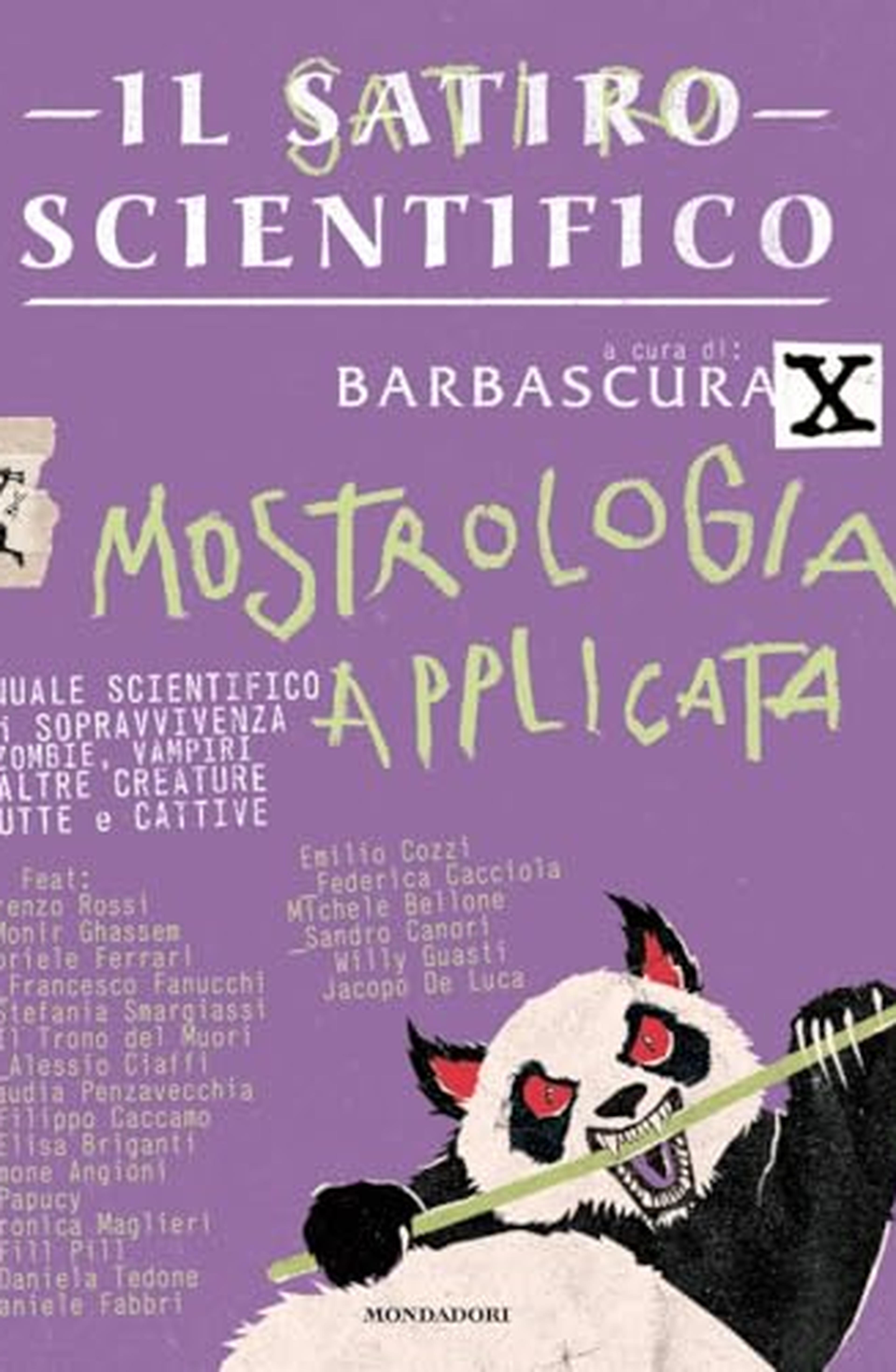 Il satiro scientifico. Mostrologia applicata. Manuale scientifico di sopravvivenza a zombie, vampiri e altre creature brutte e cattive