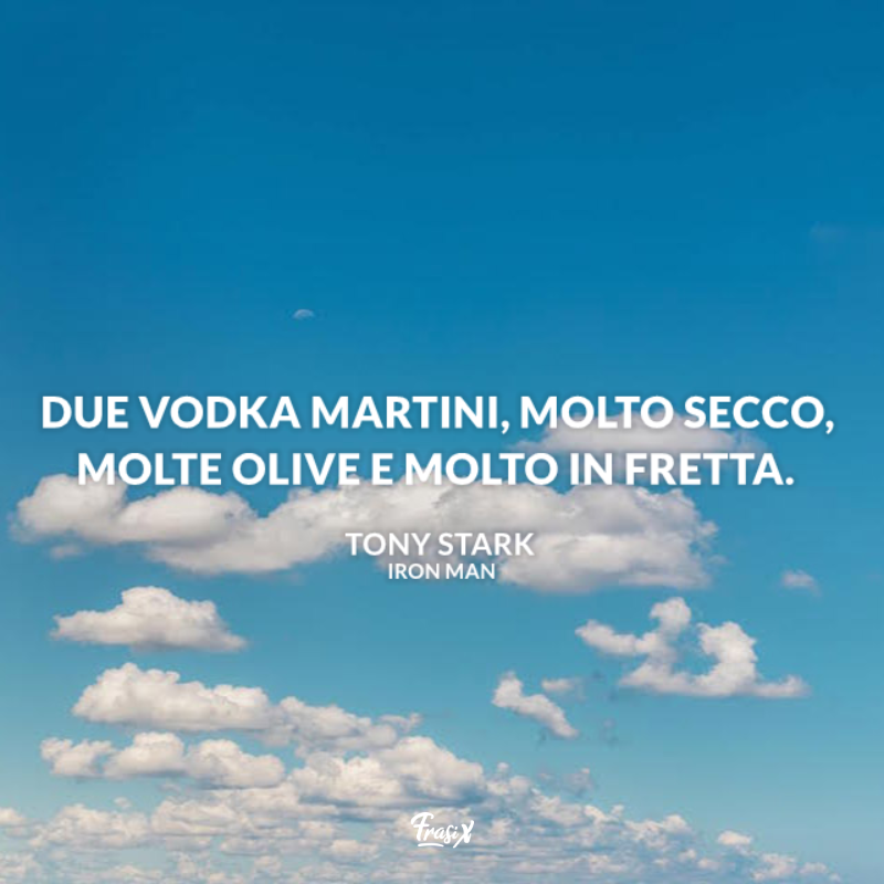 Immagini con frasi celebri iron man: due vodka martini