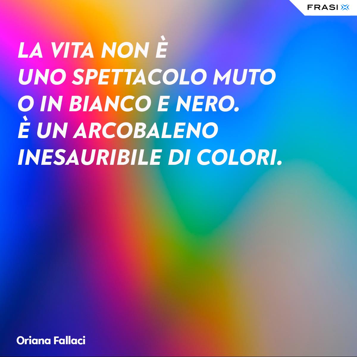 Frasi Oriana Fallaci vita e arcobaleno