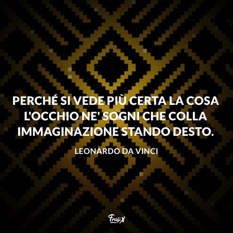 Immagine con testo per frasi celebri leonardo da vinci sul tema immaginazione