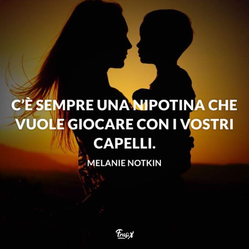Frasi sulle zie le più belle, vere e divertenti da dedicare Frasi sulle zie le più belle, vere e divertenti da dedicare