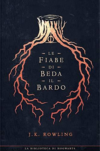 Le fiabe di Beda il Bardo (I libri della Biblioteca di Hogwarts Vol. 3)