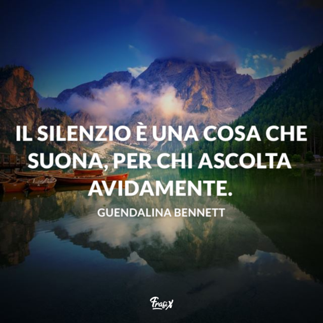 Il Silenzio è Cosa Viva Citazioni Frasi sul silenzio: le 20 più belle e originali di sempre