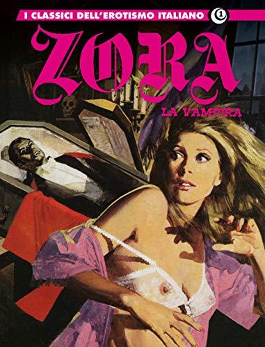 I classici dell'erotismo italiano 1: Zora la Vampira