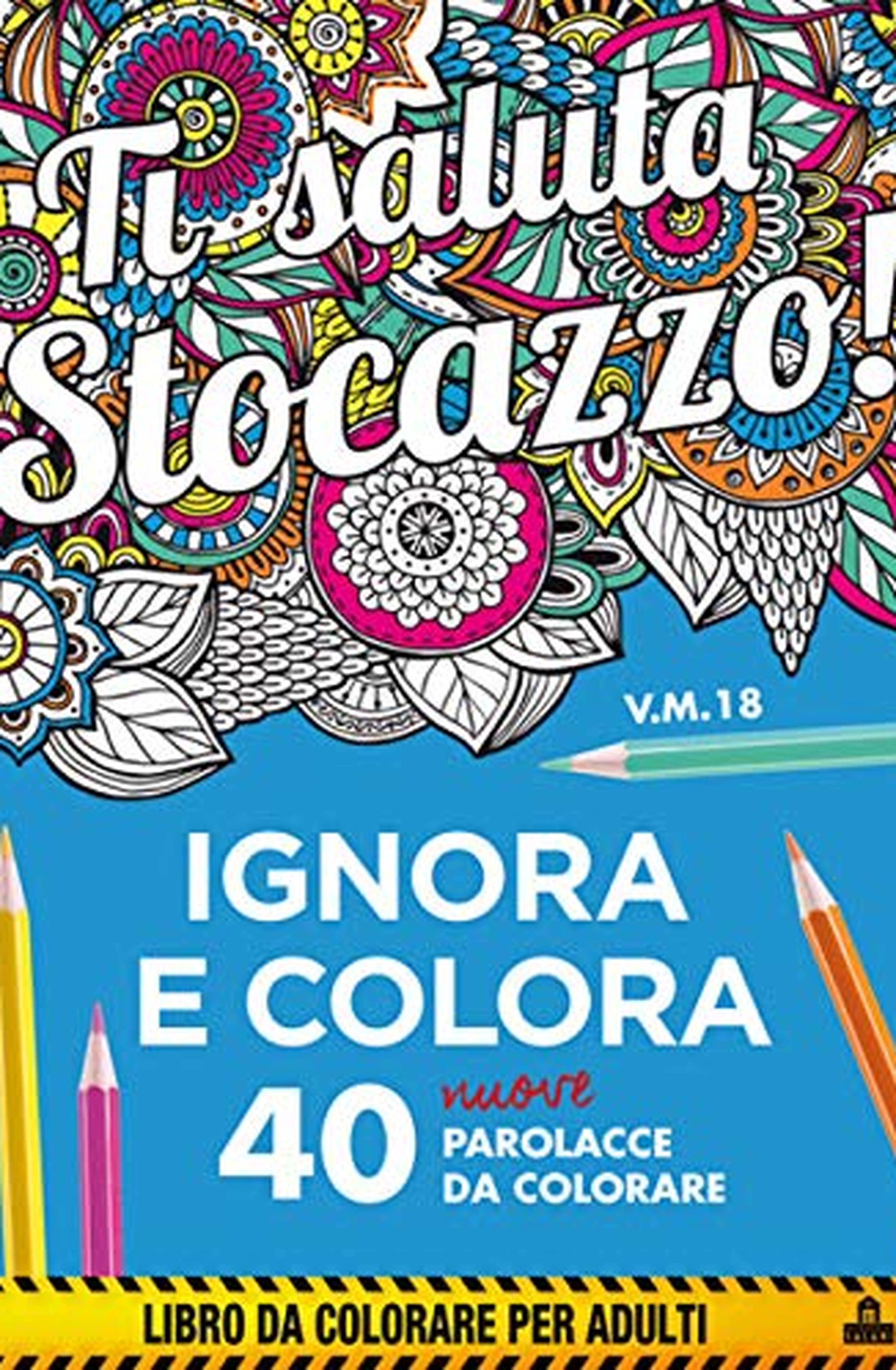 Ti saluta stocazzo! - Ignora e colora